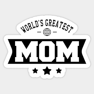 Mom - World's Greatest Mom Sticker